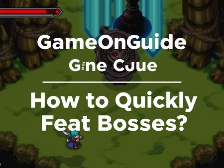 GameOne遊戲攻略分享：如何快速通關BOSS？